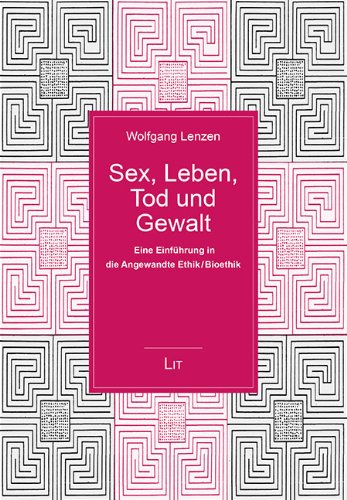 Sex, Leben, Tod und Gewalt Philosophy