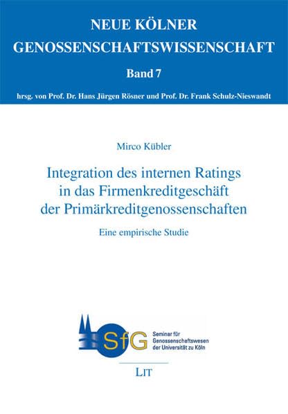 Integration des internen Ratings in das Firmenkreditgeschäft der Primärkreditgenossenschaften: Eine empirische Studie book