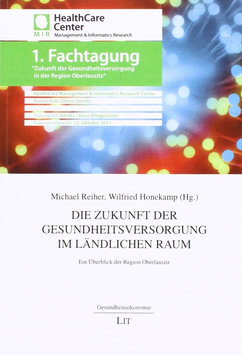 Die Zukunft der Gesundheitsversorgung im ländlichen Raum: Ein Überblick der Region Oberlausitz Law