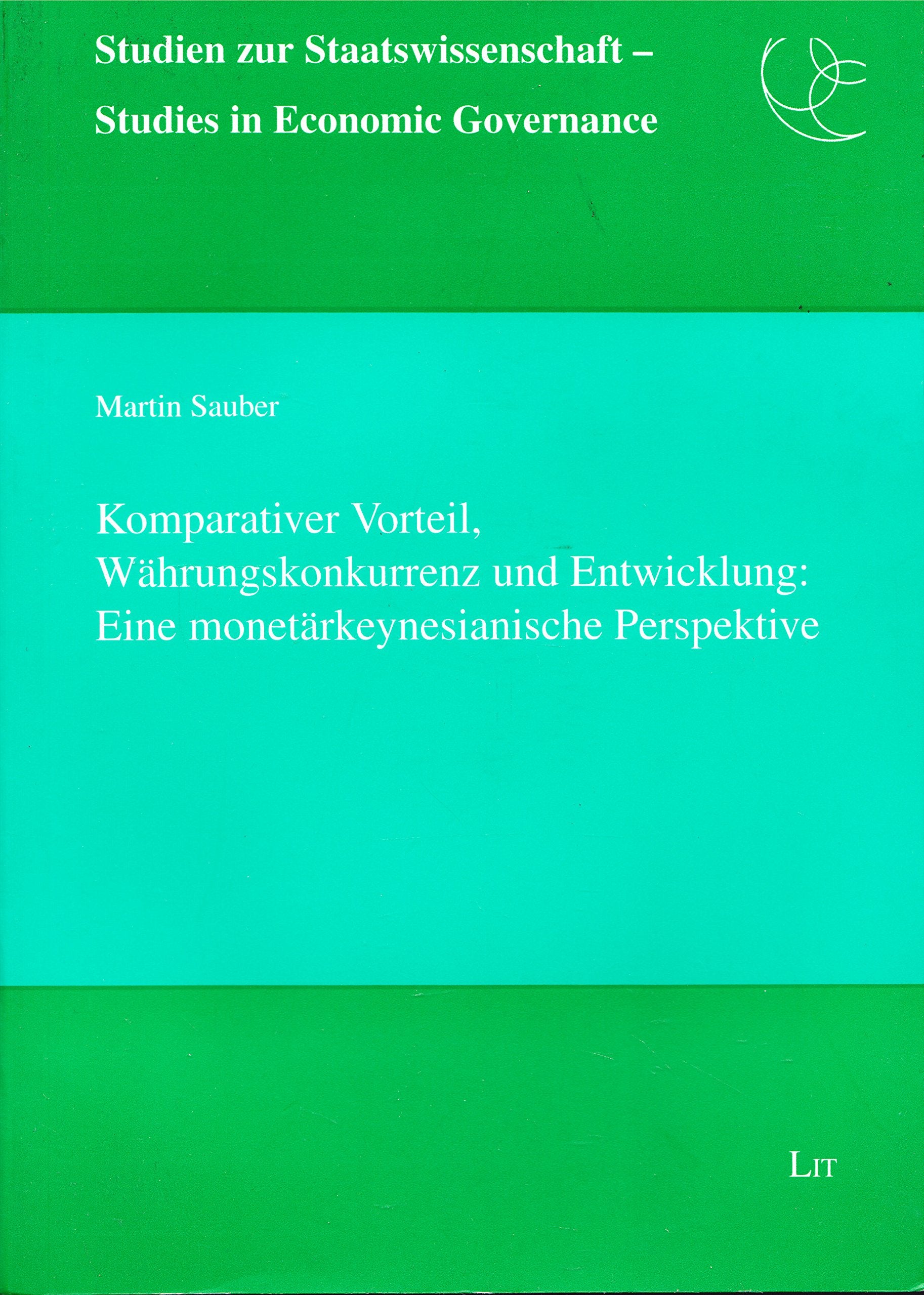 Komparativer Vorteil, Währungskonkurrenz und Entwicklung Law