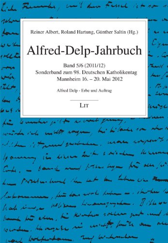Alfred-Delp-Jahrbuch: Alfred Delp - Erbe und Auftrag. Band 5-6/2011-2012 Religion & Esotericism