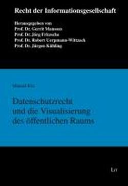 Datenschutzrecht und die Visualisierung des öffentlichen Raums Law