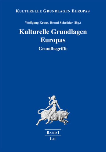 Kulturelle Grundlagen Europas: Grundbegriffe Politics & History