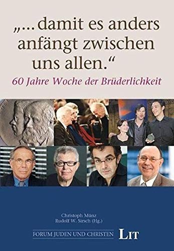 "...damit es anders anfängt zwischen uns allen.": 60 Jahre Woche der Brüderlichkeit Film, Art & Culture