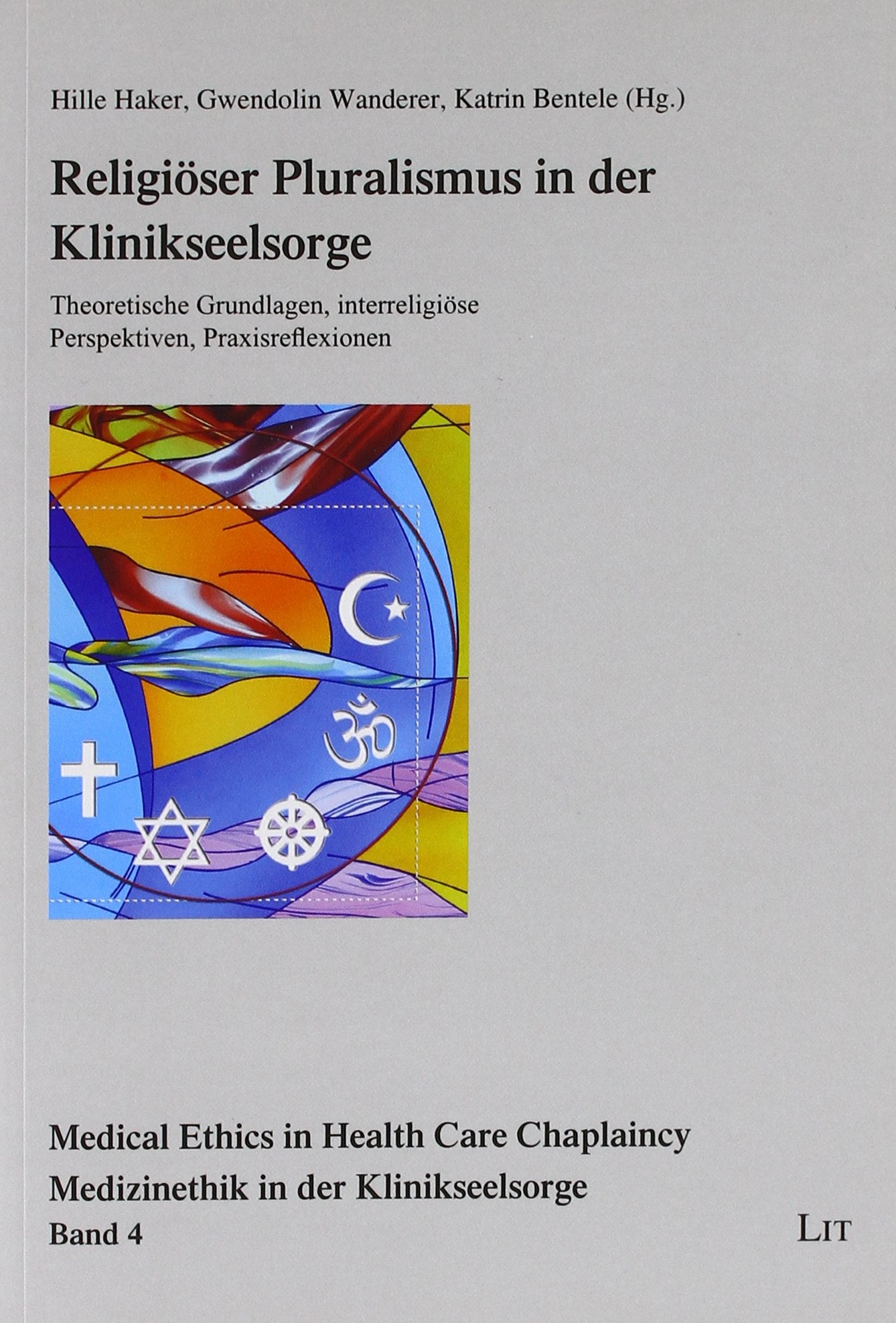 Religiöser Pluralismus in der Klinikseelsorge Religion & Esotericism