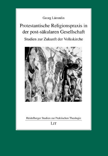 Protestantische Religionspraxis in der post-säkularen Gesellschaft Religion & Esotericism
