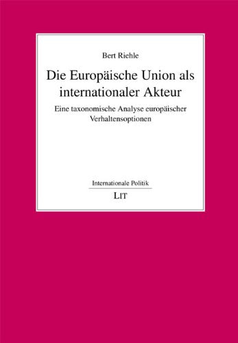 Die Europäische Union als internationaler Akteur book