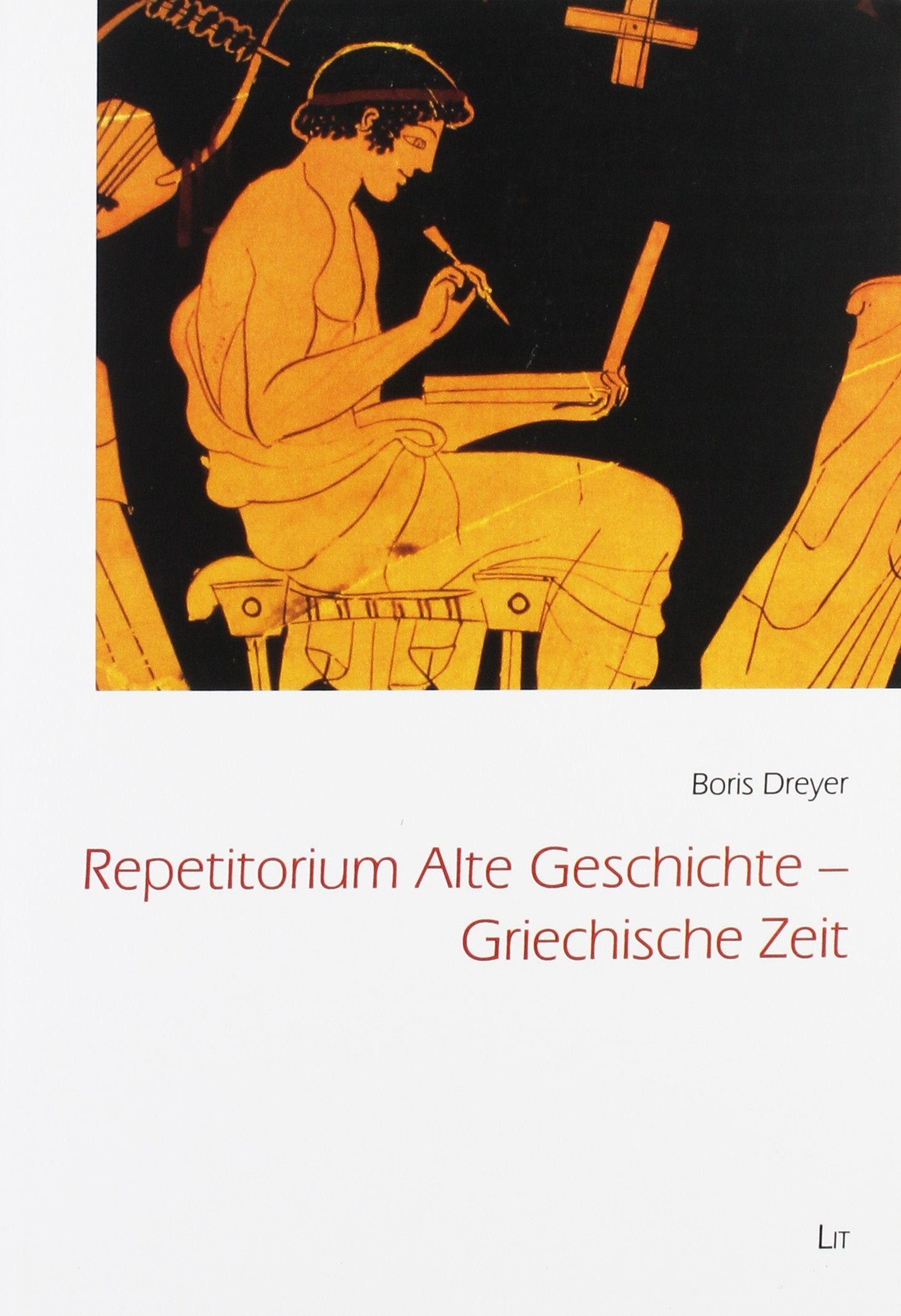 Repetitorium Alte Geschichte - Griechische Zeit Politics & History