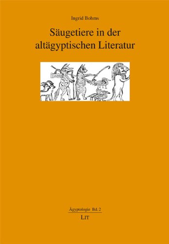 Säugetiere in der altägyptischen Literatur book