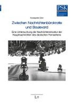 Zwischen Nachrichtenbürokratie und Boulevard - Eine Untersuchung der Nachrichtenstruktur der Hauptnachrichten des deutschen Fernsehens Law