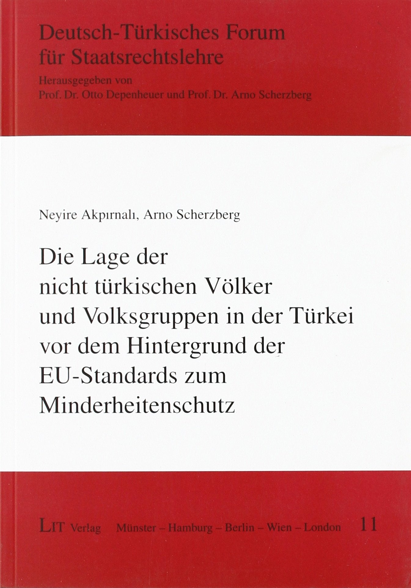 Die Lage der nicht türkischen Völker und Volksgruppen in der Türkei vor dem Hintergrund der EU-Standards zum Minderheitenschutz Law