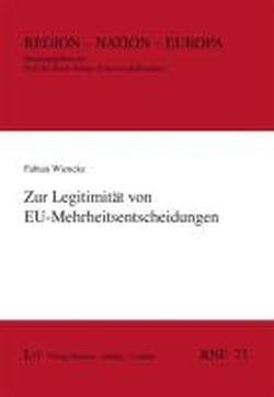 Zur Legitimität von EU-Mehrheitsentscheidungen Law