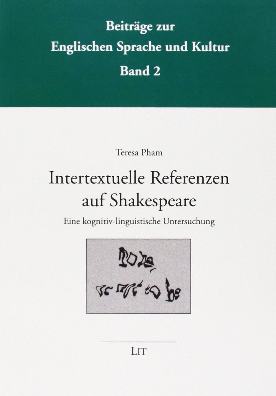 Intertextuelle Referenzen auf Shakespeare: Eine kognitiv-linguistische Untersuchung Contemporary literature