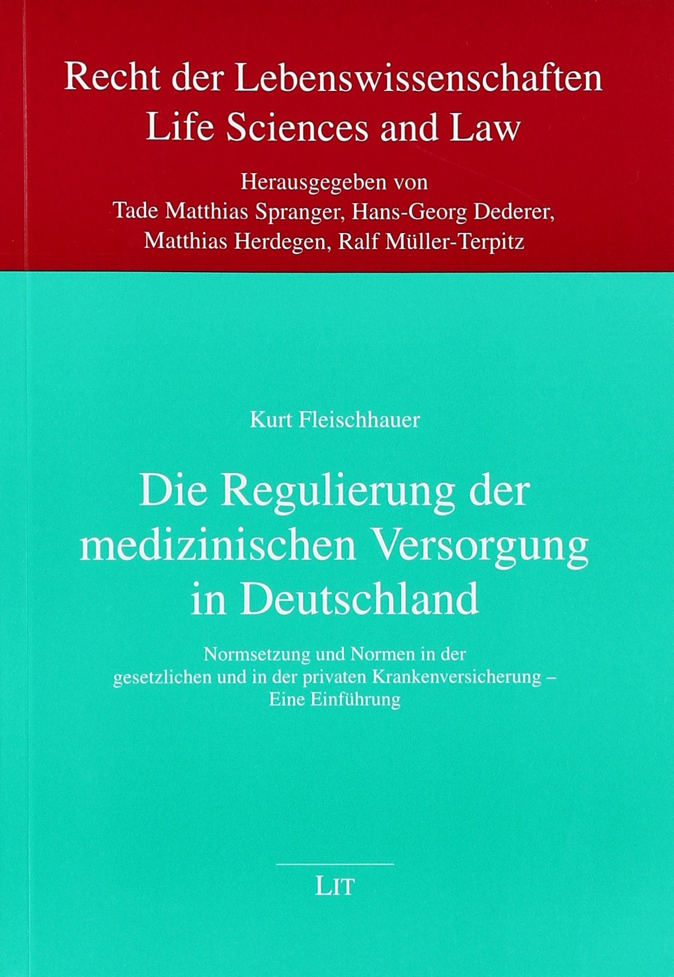 Die Regulierung der medizinischen Versorgung in Deutschland Law