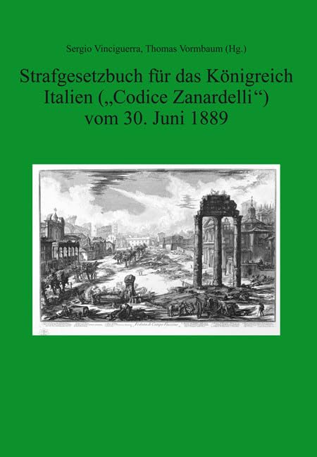 Strafgesetzbuch für das Königreich Italien ("Codice Zanardelli") vom 30. Juni 1889 Law