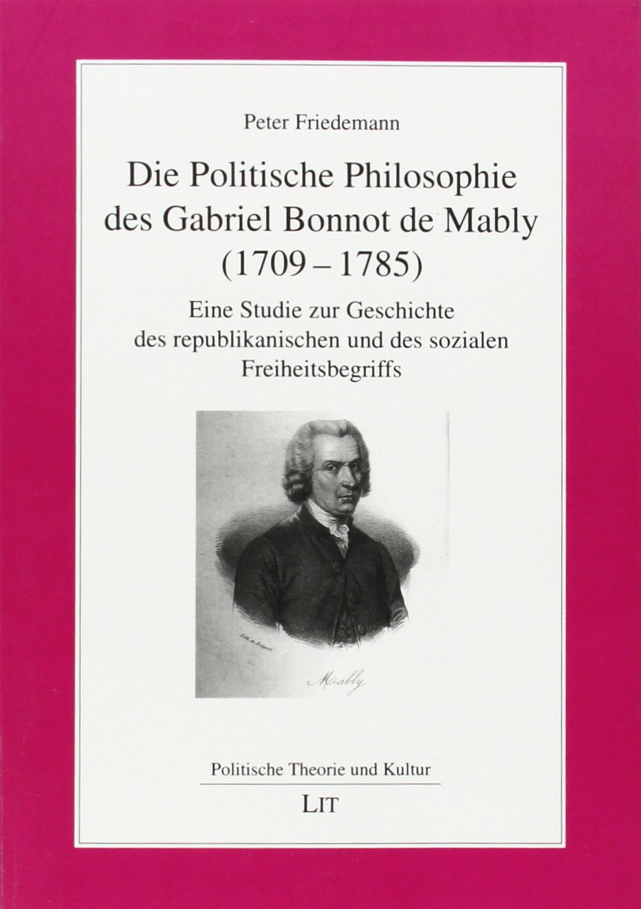 Die Politische Philosophie des Gabriel Bonnot de Mably (1709-1785) Books