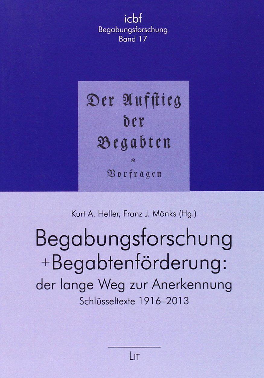 Begabungsforschung und Begabtenförderung: der lange Weg zur Anerkennung: Schlüsseltexte von W. Stern (1916), F. J. Mönks (1963), K. A. Heller (1965) und J. S. Renzulli (1978): Schlüsseltexte 1916-2013 Law