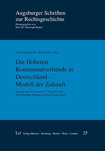 Die Höheren Kommunalverbände in Deutschland - Modell der Zukunft Law