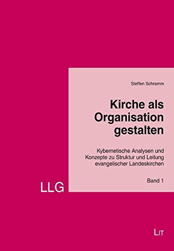 Kirche als Organisation gestalten. 2 Teilbände Religion & Esotericism