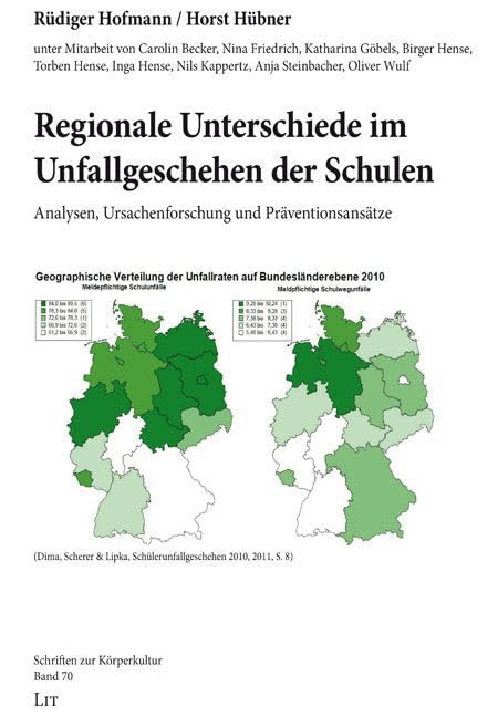 Regionale Unterschiede im Unfallgeschehen der Schulen: Analysen, Ursachenforschung und Präventionsansätze Politics & History
