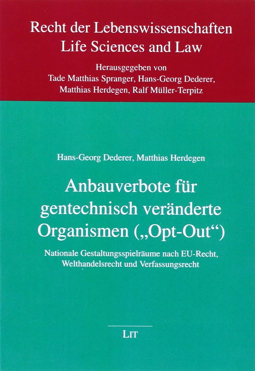 Anbauverbote für gentechnisch veränderte Organismen ("Opt-Out") Law