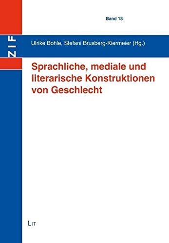 Sprachliche, mediale und literarische Konstruktionen von Geschlecht book