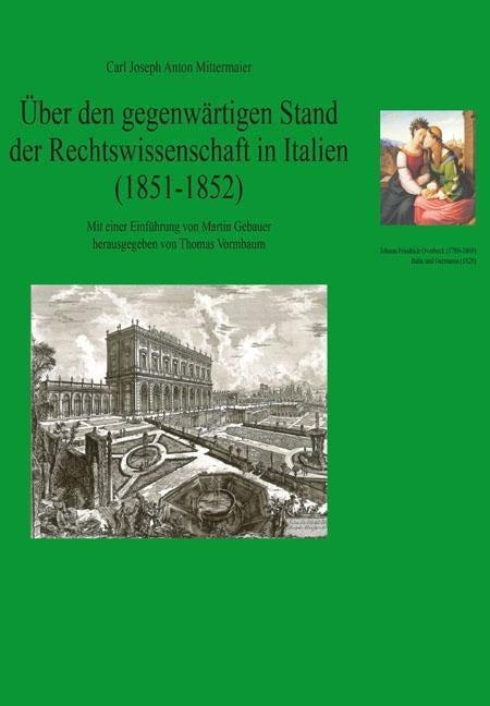 Über den gegenwärtigen Stand der Rechtswissenschaft in Italien (1851-1852) Law