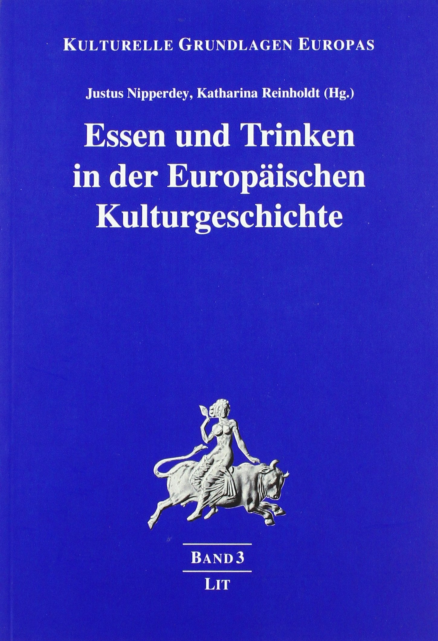 Essen und Trinken in der Europäischen Kulturgeschichte Books