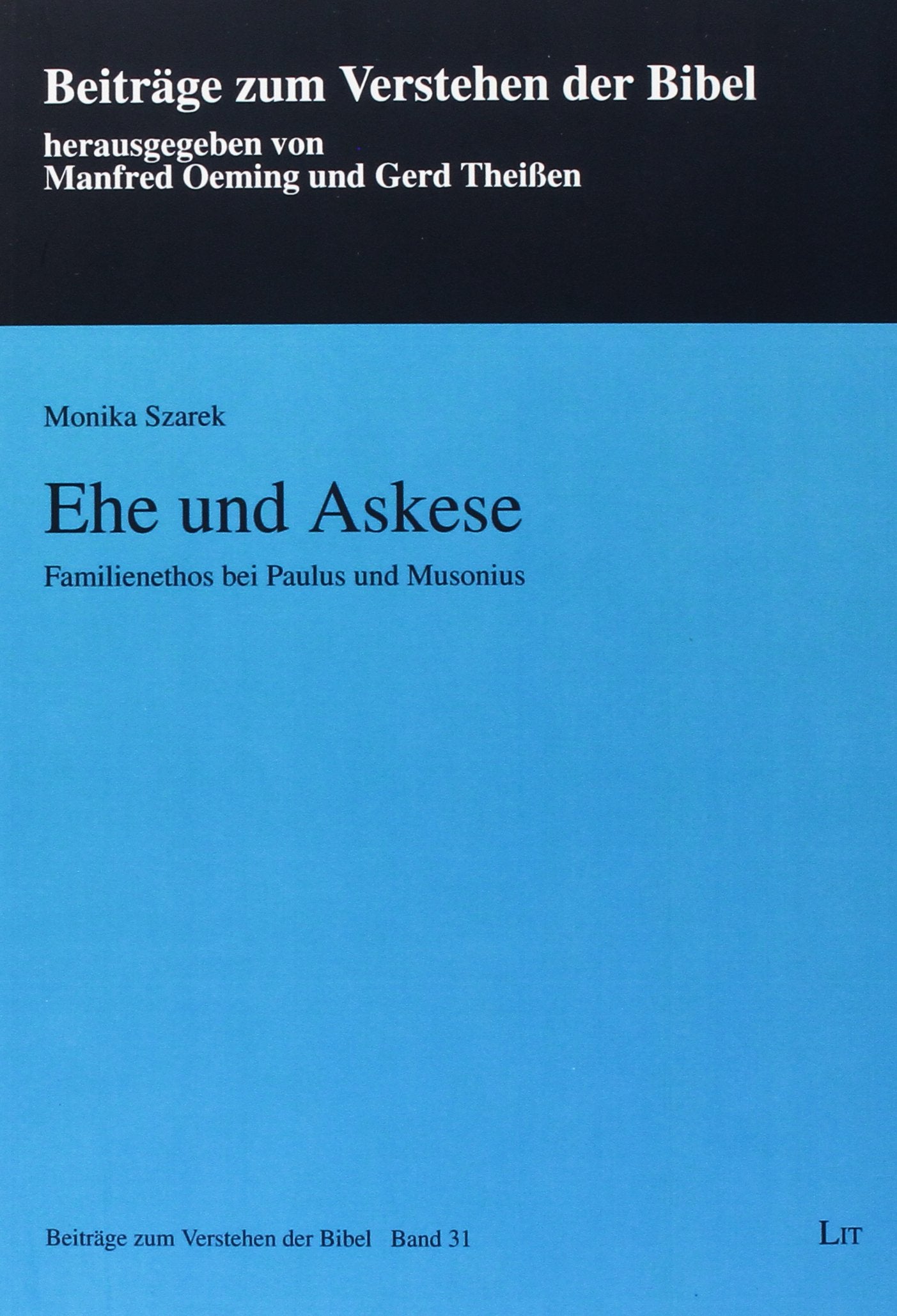 Ehe und Askese: Familienethos bei Paulus und Musonius Religion & Esotericism
