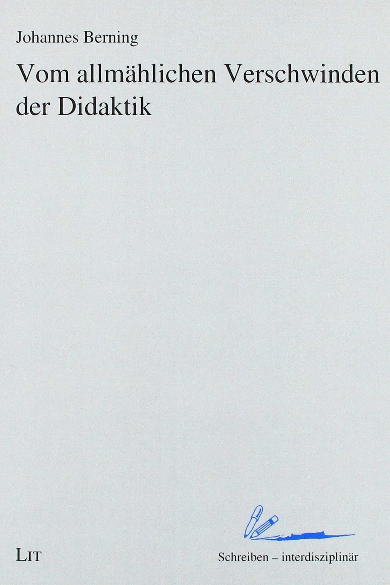 Vom allmählichen Verschwinden der Didaktik Books