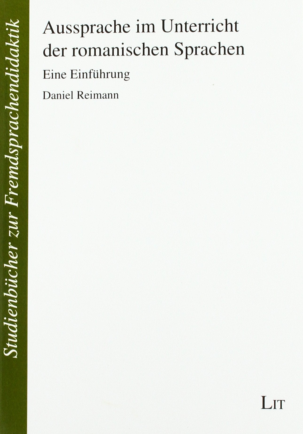 Aussprache im Unterricht der romanischen Sprachen (Französisch, Spanisch, Italienisch, Portugiesisch) book