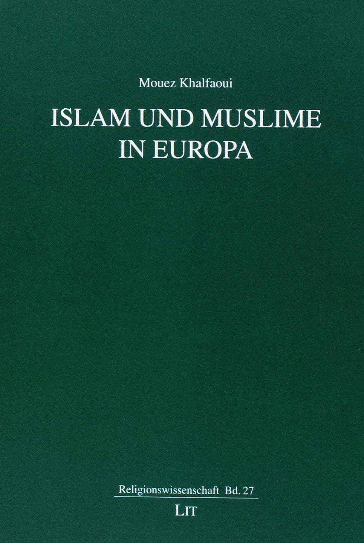Islam und Muslime in Europa Religion & Esotericism