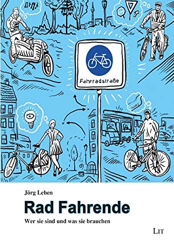 Rad Fahrende: Wer sie sind und was sie brauchen Law