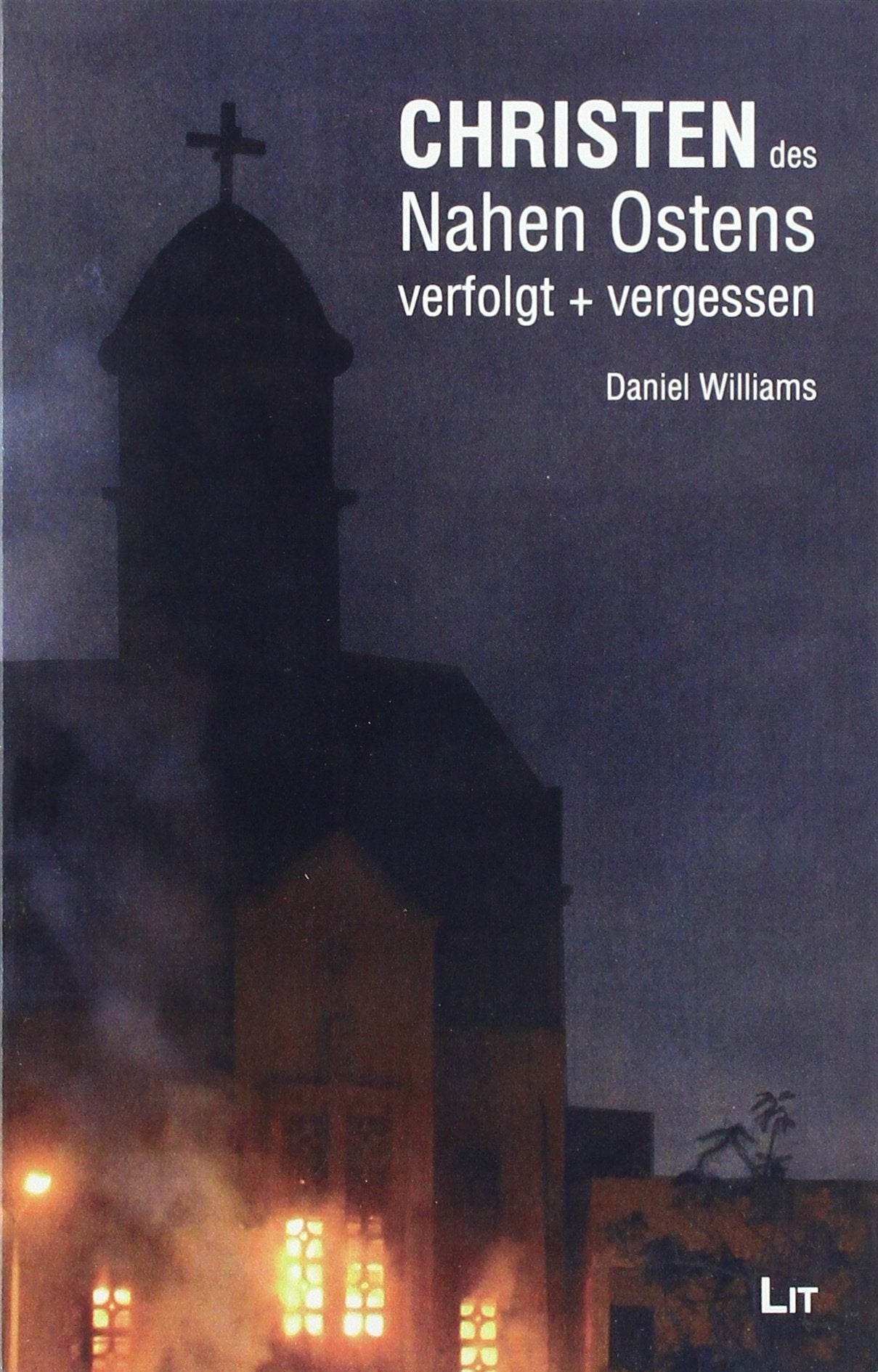 Die Christen des Nahen Ostens - verfolgt und vergessen Law