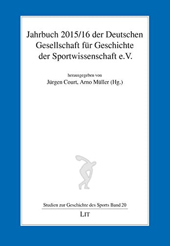Jahrbuch 2015/16 der Deutschen Gesellschaft für Geschichte der Sportwissenschaft e.V. General education