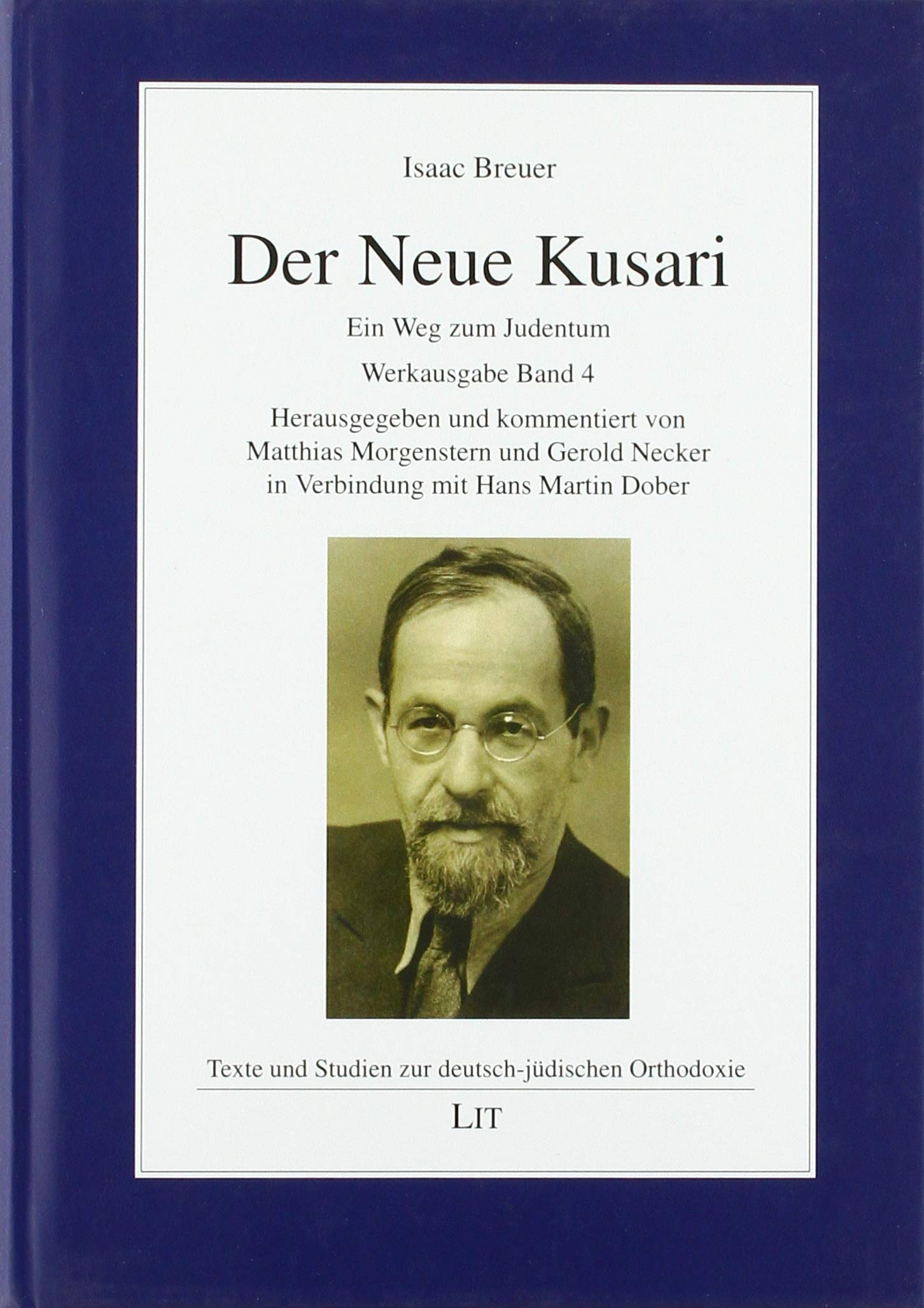Der Neue Kusari: Ein Weg zum Judentum. Werkausgabe Band 4. Herausgegeben und kommentiert von Matthias Morgenstern und Gerold Necker in Verbindung mit Hans Martin Dober Religion & Esotericism