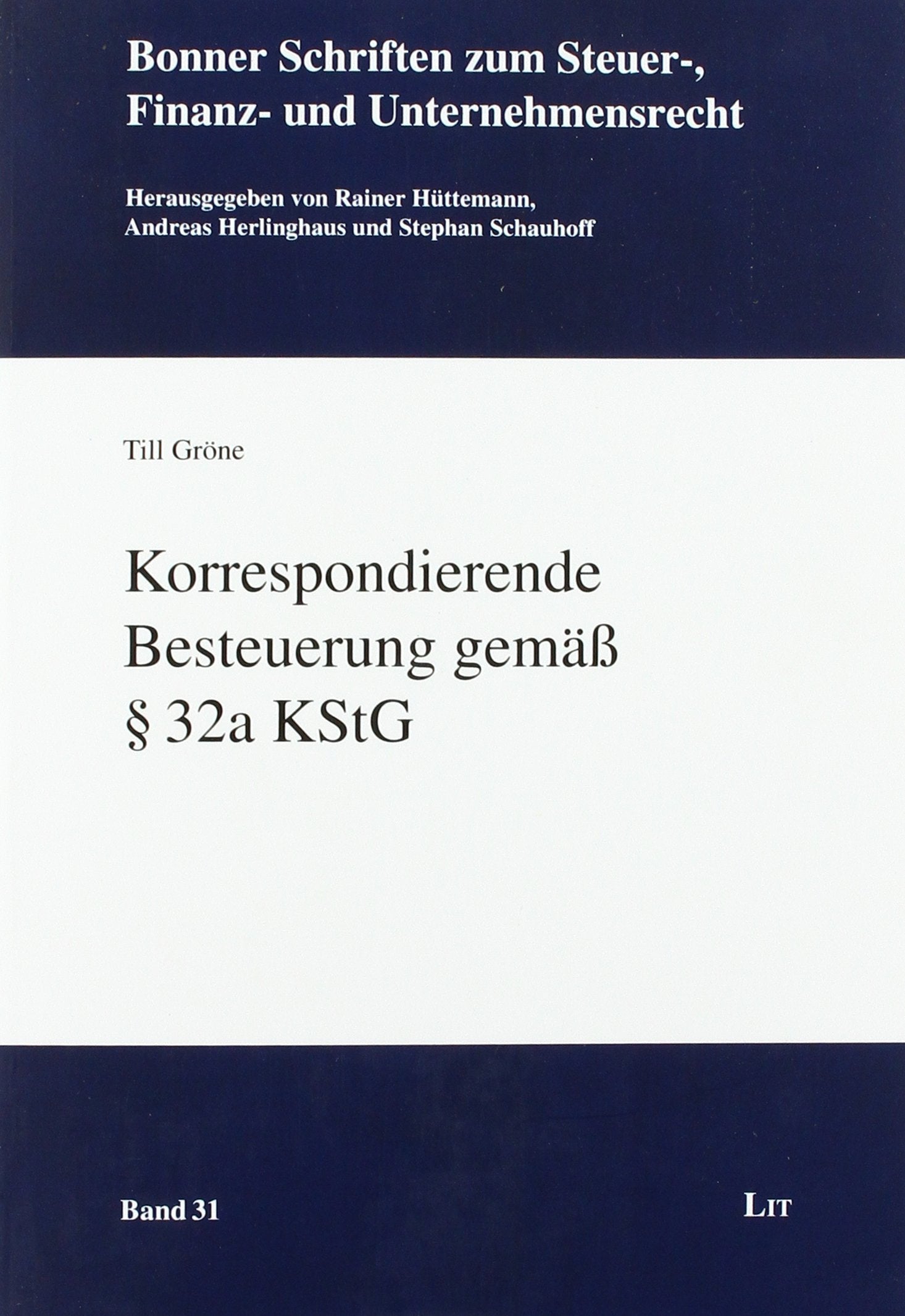 Korrespondierende Besteuerung gemäß Paragraph 32a KStG Law
