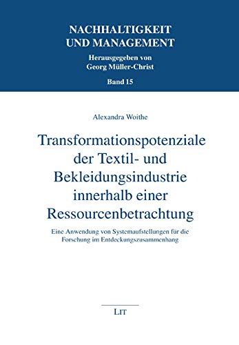 Transformationspotenziale der Textil- und Bekleidungsindustrie innerhalb einer Ressourcenbetrachtung Law