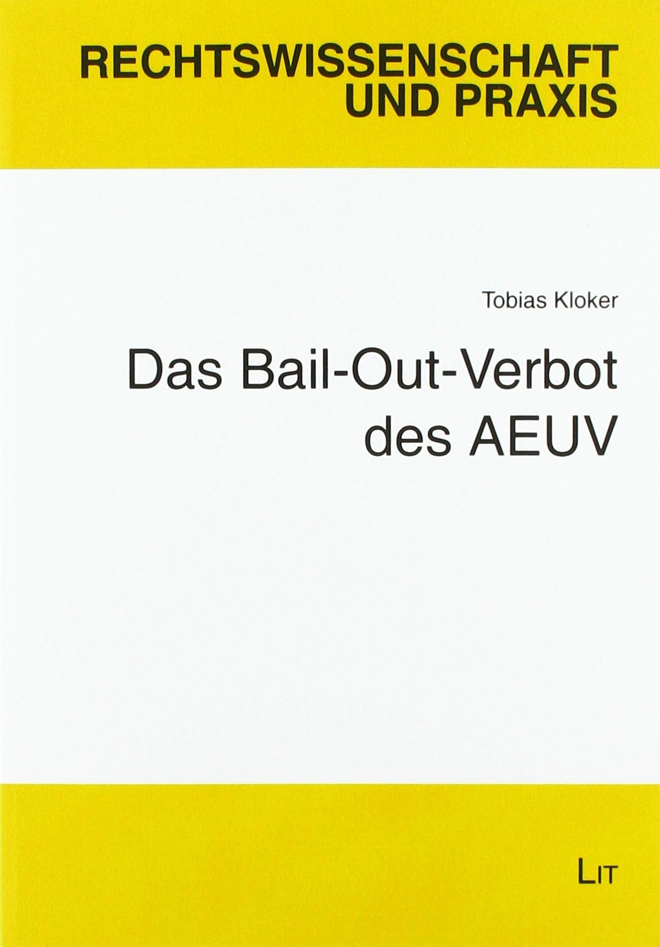 Das Bail-Out-Verbot des AEUV Law