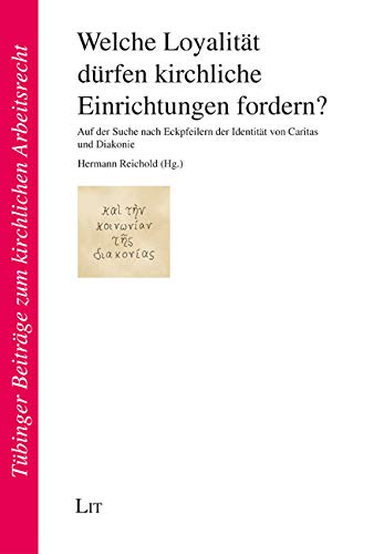 Welche Loyalität dürfen kirchliche Einrichtungen fordern? Religion & Esotericism
