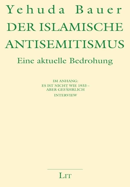 Der islamische Antisemitismus: Eine aktuelle Bedrohung. Mit einem Vorwort von Felix Klein. Im Anhang: Es ist nicht wie 1933 - aber gefährlich. ... nicht wie 1933 - aber gefährlich. Interview Law