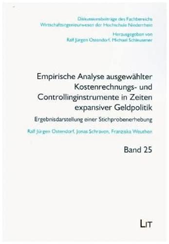 Empirische Analyse ausgewählter Kostenrechnungs- und Controllinginstrumente in Zeiten expansiver Geldpolitik: Ergebnisdarstellung einer Stichprobenerhebung Law