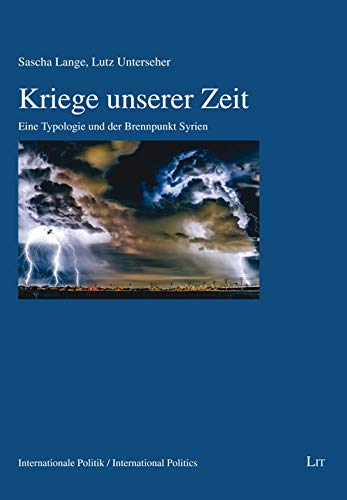 Kriege unserer Zeit: Eine Typologie und der Brennpunkt Syrien Law
