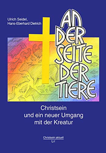 An der Seite der Tiere: Christsein und ein neuer Umgang mit der Kreatur Pets