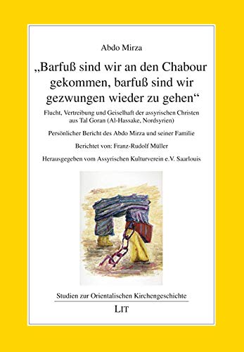 "Barfuß sind wir an den Chabour gekommen, barfuß sind wir gezwungen wieder zu gehen" book