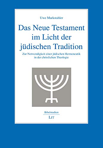 Das Neue Testament im Licht der jüdischen Tradition Religion & Esotericism