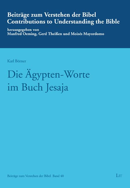 Die Ägypten-Worte im Buch Jesaja (Beiträge zum Verstehen der Bibel / Contributions to Understanding the Bible) Law