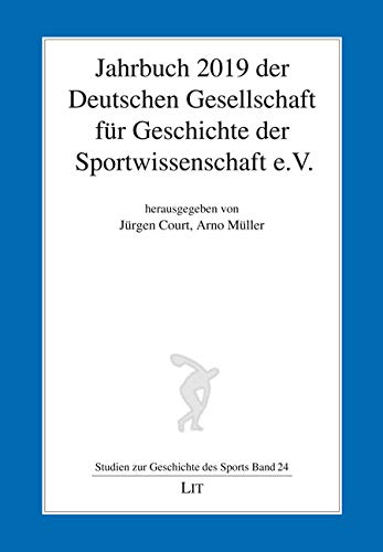 Jahrbuch 2019 der Deutschen Gesellschaft für Geschichte der Sportwissenschaft e.V. Leisure & Fun