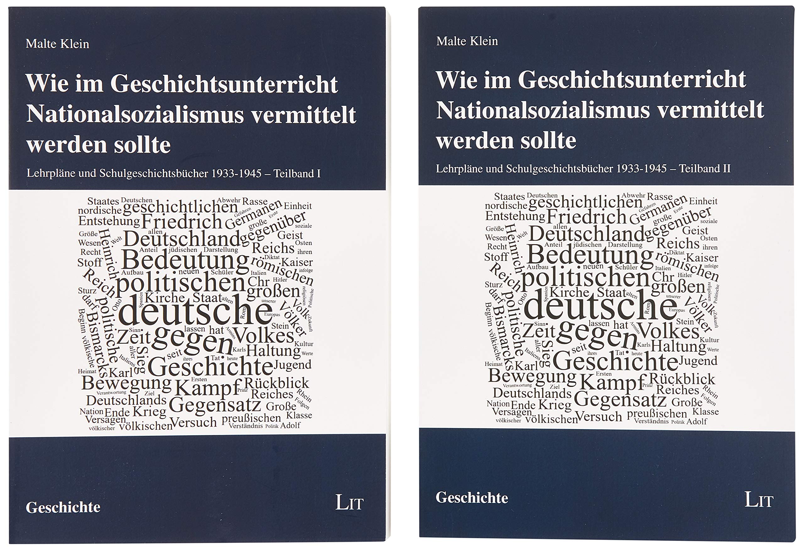 Wie im Geschichtsunterricht Nationalsozialismus vermittelt werden sollte: Lehrpläne und Schulgeschichtsbücher 1933-1945 German history