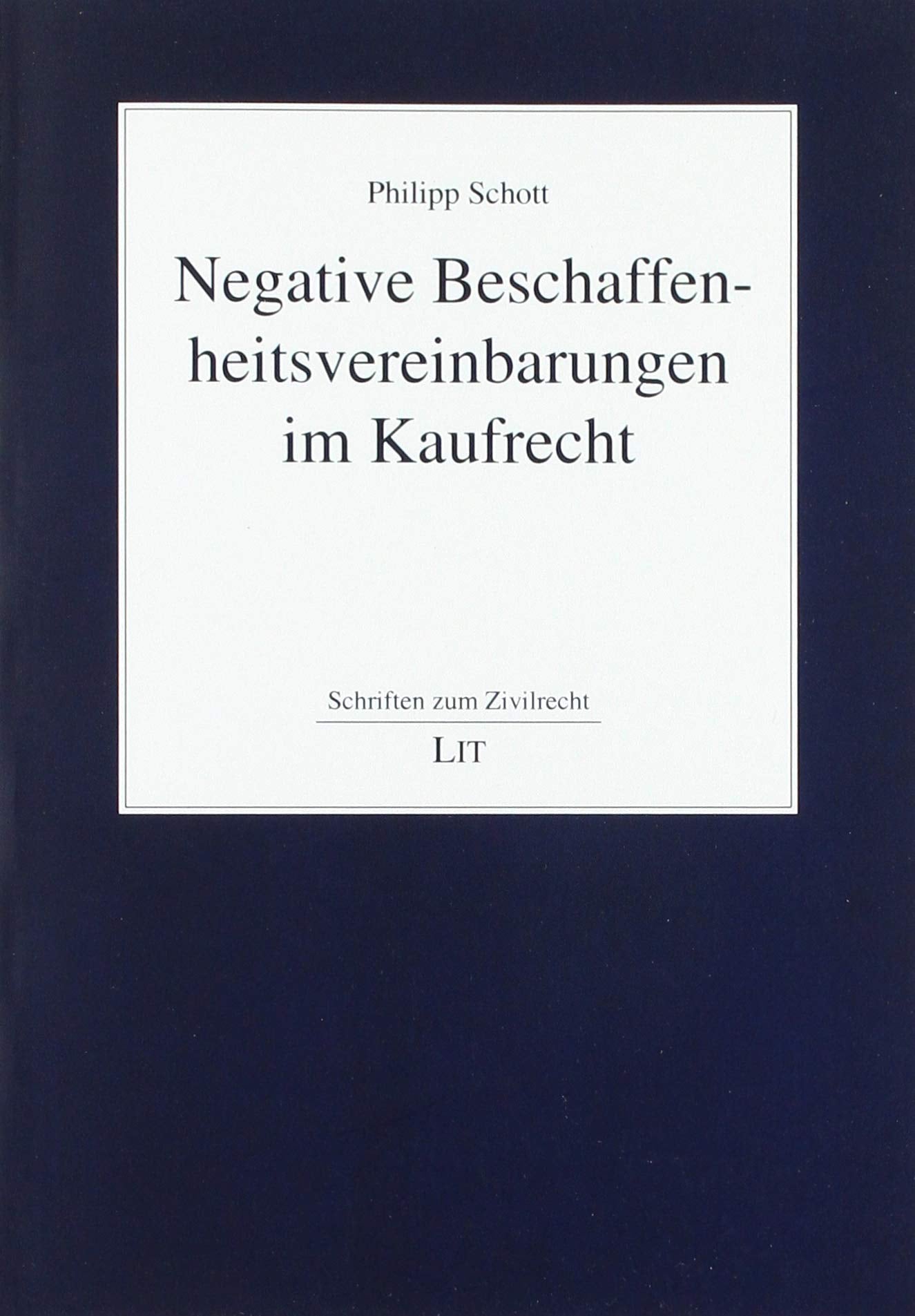 Negative Beschaffenheitsvereinbarungen im Kaufrecht Law